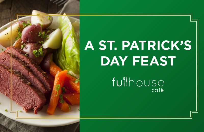 Fullhouse St. Patrick’s Special