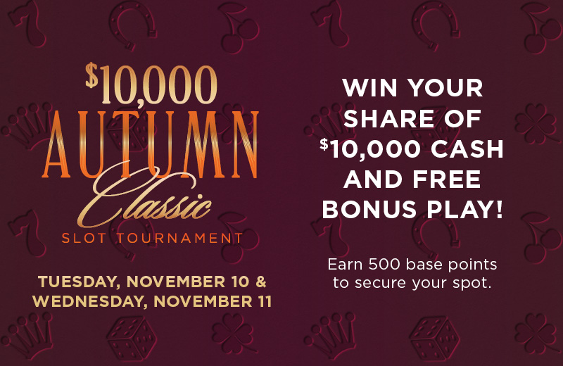 $10,000 Autumn Classic Slot Tournament