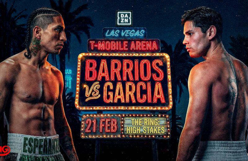 Barrios vs Garcia Feb 21 | 2:45PM LIVE | 8:55PM Main Event