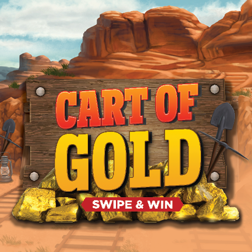 Cart of Gold Swipe & Win