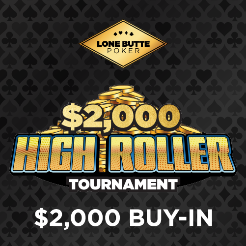 $2,000 High Roller Tournament | Nov 22 – 24