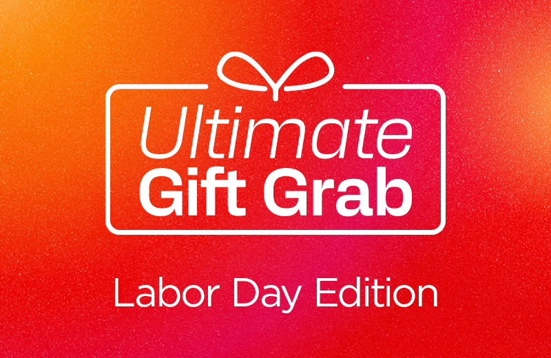 Ultimate Gift Grab | September 7 | 10am - 7pm