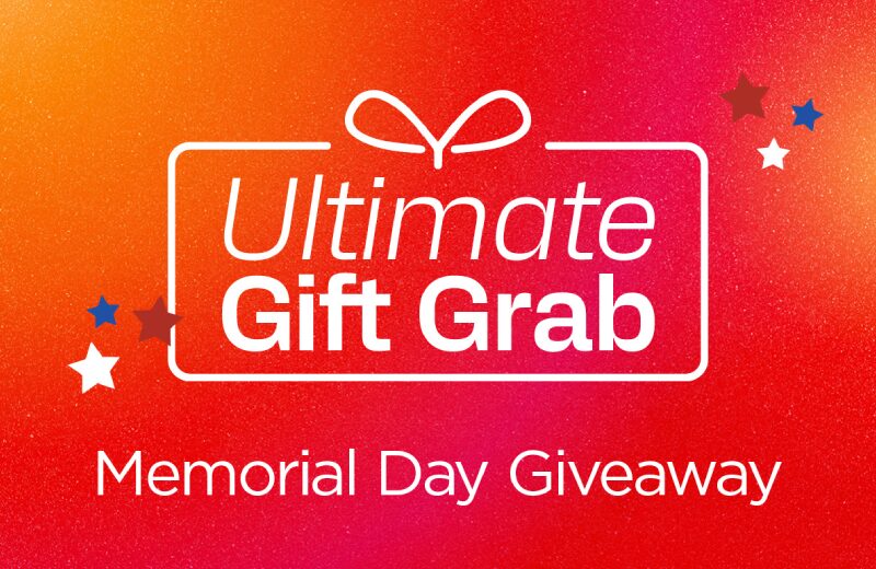 Ultimate Gift Grab Monday, May 26 | 10AM - 7PM