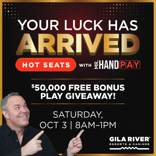Your Luck Has Arrived Hot Seats with Mr. Handpay