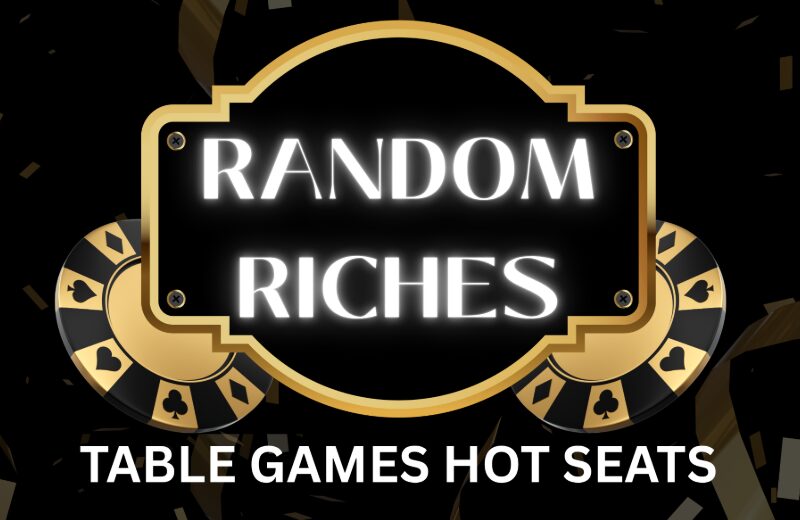 Random Riches | Tuesdays in Table Games