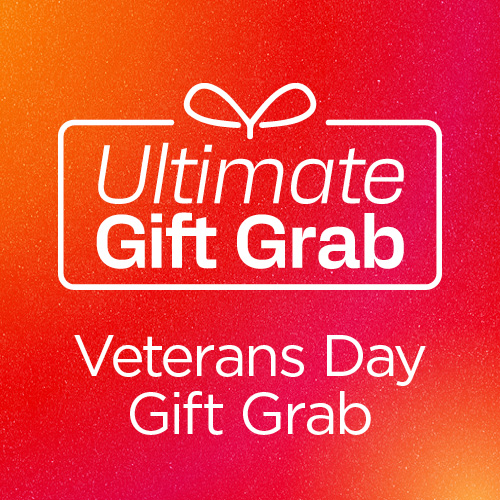 Veterans Day Gift Grab Tuesday, November 11 | 10AM-7PM
