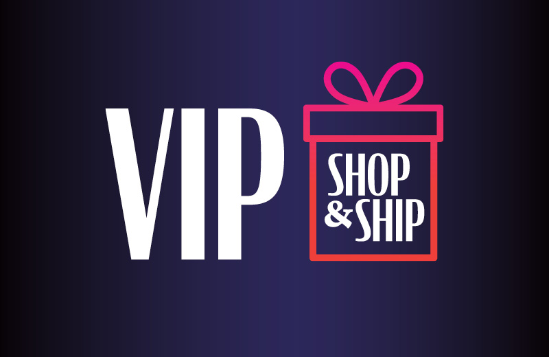 VIP Shop and Ship