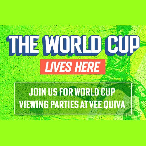 World Cup Viewing Parties at Vee Quiva